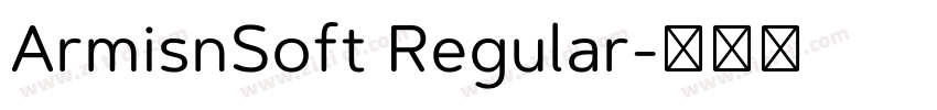 ArmisnSoft Regular字体转换